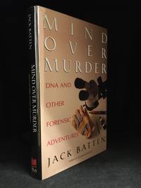 Mind Over Murder; DNA and Other Forensic Adventures