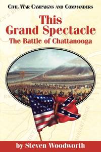 This Grand Spectacle: The Battle of Chattanooga