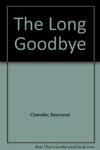 The Long Goodbye