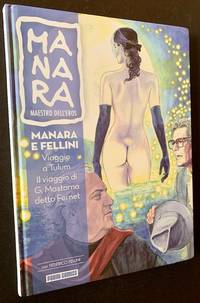 Manara Maestro Dell'Eros #4: Manara e Fellini
