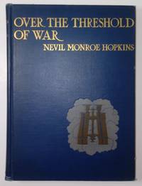 image of Over the threshold of war;: Personal experiences of the great European conflict