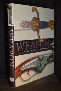 cover of Weapon; A Visual History of Arms and Armour