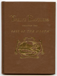 Calendar of Twelve Travelers Through the Pass of the North