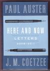 HERE AND NOW. LETTERS 2008 - 2011