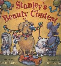 Stanley&#039;s Beauty Contest by Linda Bailey - 2009