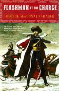 Flashman at the Charge by George MacDonald Fraser - 1986-08-07