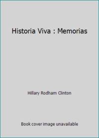 image of Historia Viva : Memorias
