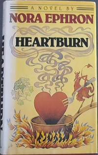 Hearburn by Nora Ephron - First Edition - 1983 - from Chapter 1 Books (SKU: orvd)