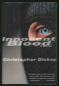 Innocent Blood by DICKEY, Christopher - 1997