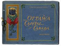 Ottawa, The Capital of Canada, Illustrated by Ottawa Publicity Dept - Paperback - First Edition - 1903 - from Attic Books (SKU: 102862)
