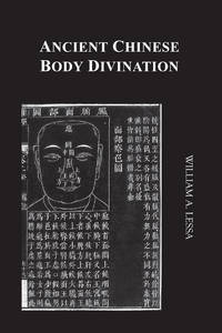 Ancient Chinese Body Divination: Its Forms, Affinities and Functions