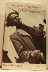 Idyll och explosion. Resor 1948-1970.