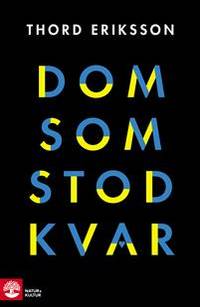 Dom som stod kvar.