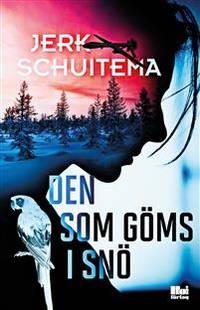 Den som göms i snö.