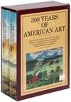 300 Years of American Art [Two Volumes in Slipcase]