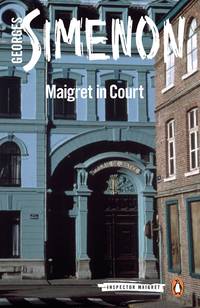 Maigret in Court by Simenon, Georges: