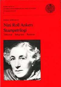 Nini Roll Ankers Stampetrilogi. Tillkomst.…