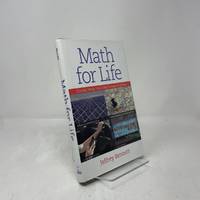 Math for Life: Crucial Ideas You Didn't Learn in School
