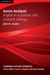 Genre Analysis: English in Academic and Research Settings (Cambridge Applied Linguistics)