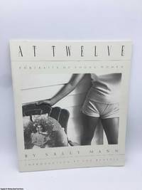 Sally Mann: At Twelve: Portraits of Young Women (New Images Book)