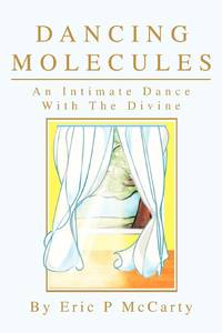 Dancing Molecules:An Intimate Dance With The Divine