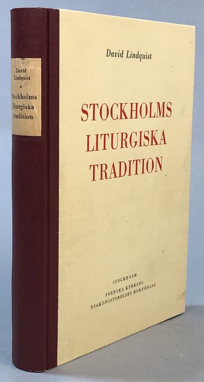 Stockholms liturgiska tradition. Högmässa och…