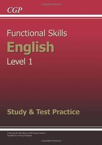 Functional Skills English Level 1 - Study and Test Practice