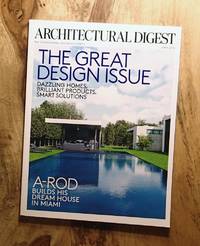 ARCHITECTURAL DIGEST : THE GREAT DESIGN ISSUE : A-ROD Builds His Dream House in Miami : June 2016, Vol 73 No 6