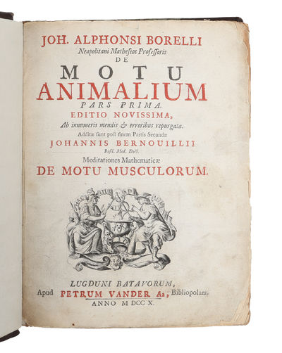 De Motu Animalium. Pars Prima (- Secunda). Editio Novissima, ab innumeris mendis & erroribus repurgata. Additæ sunt...Johannis Bernouillii Meditationes Mathematicæ de Motu Musculorum. 2 vols. (photo 2)