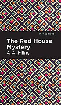 cover of The Red House Mystery (Mint Editions)