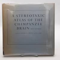 Stereotaxic Atlas of the Chimpanzee Brain (Pan Satyrus).