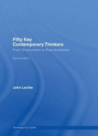 Fifty Key Contemporary Thinkers: From Structuralism to Post-Humanism