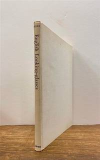 English Looking-glasses: A Study of the Glass, Frames and Makers (1670-1820)