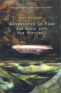 Adventures in Time and Space : Cruise into Murder, Mayhem, and Alternate Realities