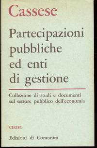 PARTECIPAZIONI PUBBLICHE ED ENTI DI by Cassese Sabino - 1962