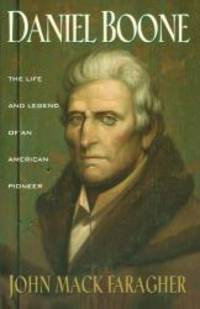 image of Daniel Boone: The Life and Legend of an American Pioneer (An Owl Book)