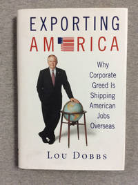 Exporting America: Why Corporate Greed is Shipping American Jobs Overseas