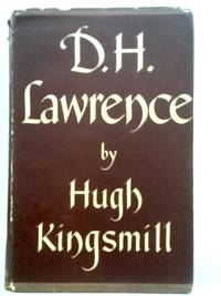 D.H. Lawrence. by Hugh Kingsmill - 1938