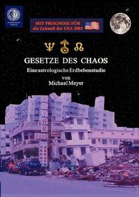 Gesetze des Chaos:Eine astrologische Erdbebenstudie