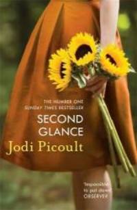 Second Glance by Jodi Picoult - 2013-10-10