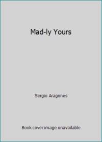 Mad-ly Yours