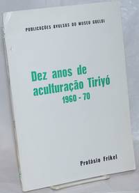 image of Dez anos de aculturaça Tiriyó: 1960-70. Mudanças e problemas