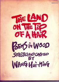 THE LAND ON THE TIP OF A HAIR. Poems in Wood