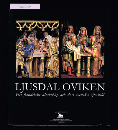Ljusdal, Oviken. Ett flandriskt altarskåp och…