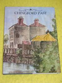 Chingford Past by Barbara Ray - First Edition - 2003 - from Pullet's Books (SKU: 001175)