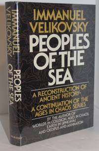 image of Peoples of the Sea: A Reconstruction of Ancient History, A Continuation of the Ages in Chaos Series