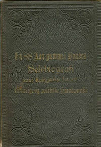 En 88 aar gammel bondes selvbiografi samt…