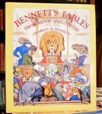 BENNETT&#039;S FABLES from Aesop and Others, Translated into Human Nature.   Foreword by Gerald Gottlieb by BENNETT, Chalres H - 1978