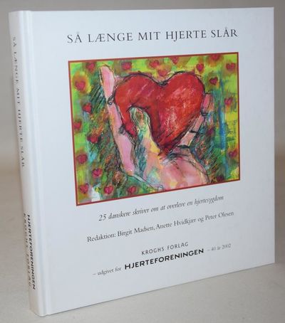 Så længe mit hjerte slår - 25 danskere skriver om…