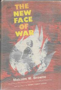 The New Face of War by Malcolm W. Browne - 1965